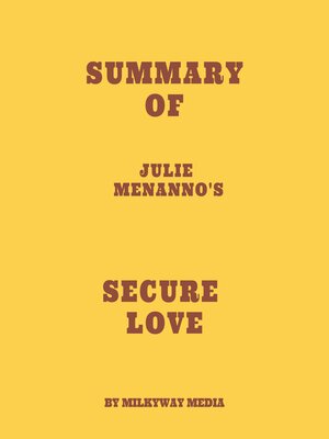 cover image of Summary of Julie Menanno's Secure Love